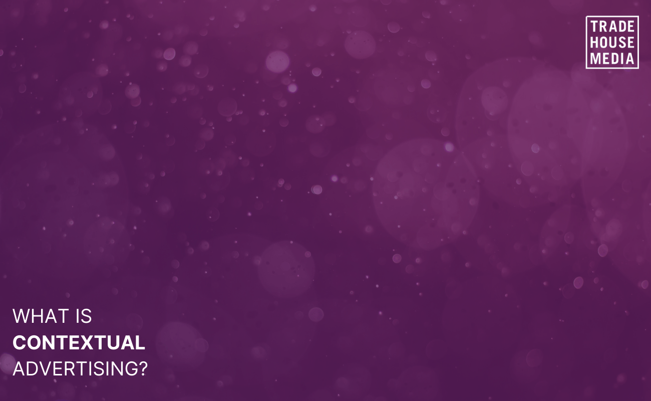 What is Contextual Advertising?
